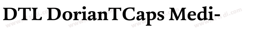 DTL DorianTCaps Medi字体转换